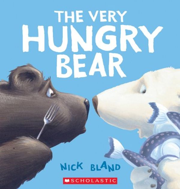 Cover Art for 9781443119061, The Very Hungry Bear (The Very Cranky Bear Is Back!) by Nick Bland