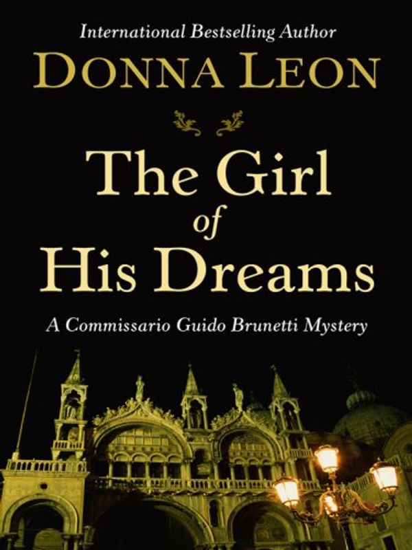 Cover Art for 9781410408747, Girl of His Dreams by Donna Leon
