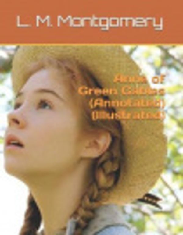 Cover Art for 9781973329060, Anne of Green Gables by L M Montgomery