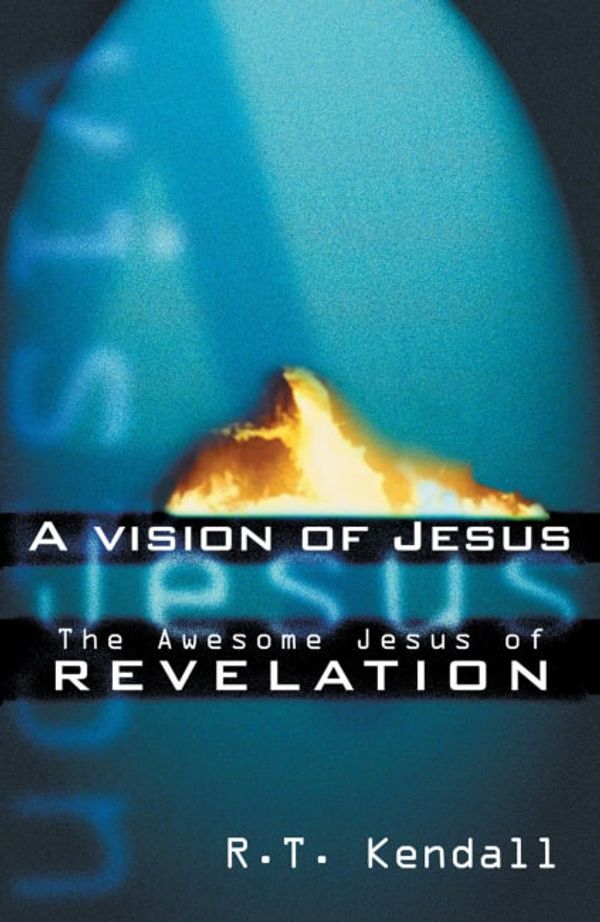 Cover Art for 9781857923940, A Vision of Jesus by R.T. Kendall