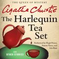 Cover Art for 9780062243850, The Harlequin Tea Set and Other Stories by Agatha Christie, Hugh Fraser, Isla Blair, Simon Vance