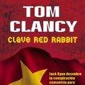 Cover Art for B01FKWKEO4, Clave Red Rabbit (Bestseller (Booket Numbered)) (Spanish Edition) by Tom Clancy (2006-01-01) by Tom Clancy