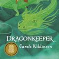 Cover Art for 9781742032450, Dragonkeeper by Carole Wilkinson
