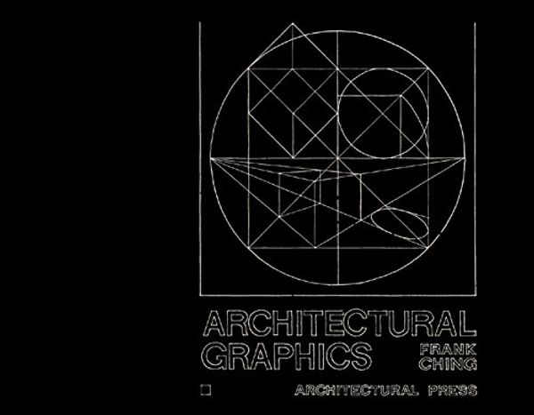 Cover Art for B01DRY7AB2, Architectural Graphics by Frank Ching