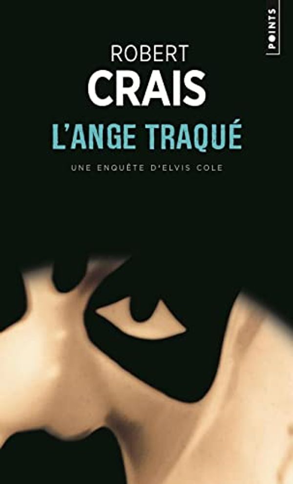 Cover Art for 9782020315579, L'Ange traqué by Robert Crais