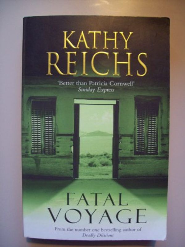 Cover Art for 9780434009589, Fatal Voyage by Kathy Reichs