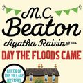 Cover Art for 9781849011747, Agatha Raisin and the Day the Floods Came by M.C. Beaton