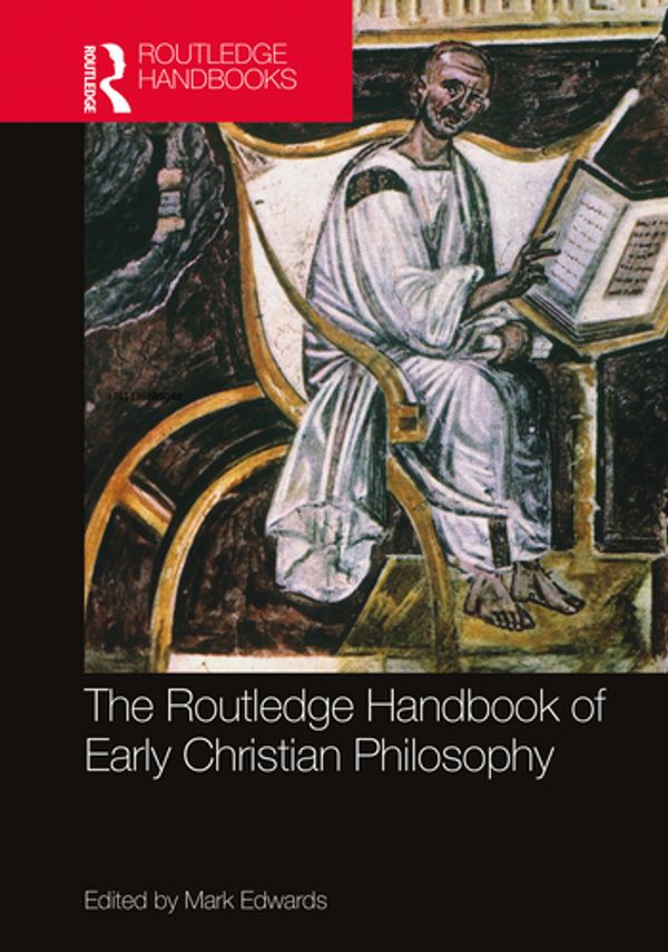 Cover Art for 9781138685048, The Routledge Handbook of Early Christian Philosophy by Mark Edwards
