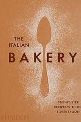 Cover Art for 9781838663148, The Italian Bakery: Step-by-Step Recipes with the Silver Spoon by The Silver Spoon Kitchen