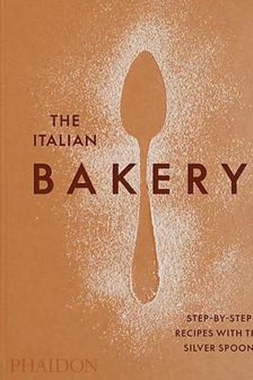 Cover Art for 9781838663148, The Italian Bakery: Step-by-Step Recipes with the Silver Spoon by The Silver Spoon Kitchen