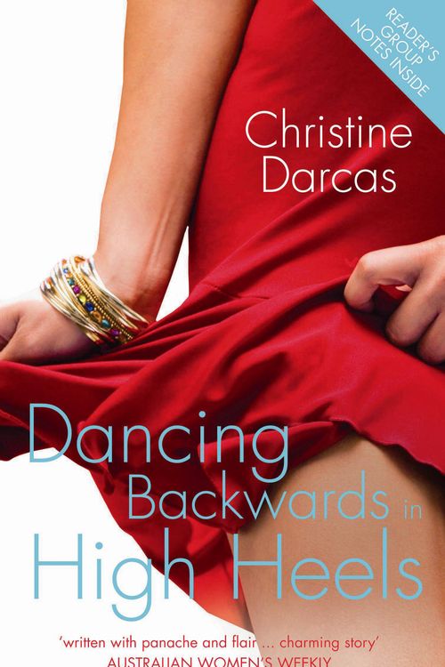 Cover Art for 9780733623820, Dancing Backwards in High Heels by Christine Darcas