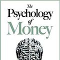 Cover Art for B08HS17H9V, By Morgan Housel The Psychology of Money Timeless lessons on wealth greed and happiness Paperback 2020 by Morgan Housel