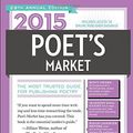 Cover Art for 9781599638447, 2015 Poet's Market: The Most Trusted Guide for Publishing Poetry by Robert Lee Brewer