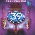 Cover Art for 2015545060486, 39 Clues #8: the Emperor's Code by Gordon Korman