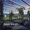 Cover Art for 9780821225899, Dan Kiley the Complete Works of by Kiley