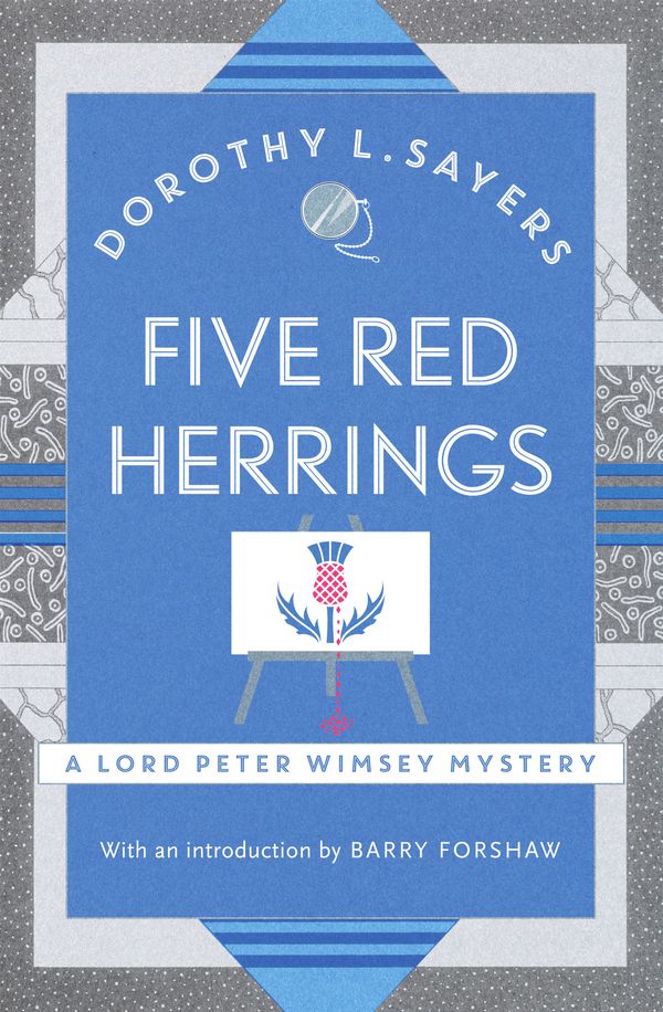 Cover Art for 9781473621350, Five Red Herrings: Lord Peter Wimsey Book 7 by Dorothy L Sayers
