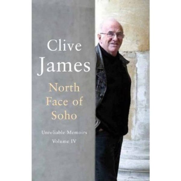 Cover Art for B000RGULFQ, North Face of Soho by Clive James