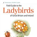 Cover Art for 9781472935670, Field Guide to the Ladybirds of Britain and Ireland (Field Guides) by Helen Roy