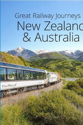 Cover Art for 9781913679231, Great Railway Journeys in New Zealand & Australia by David Bowden