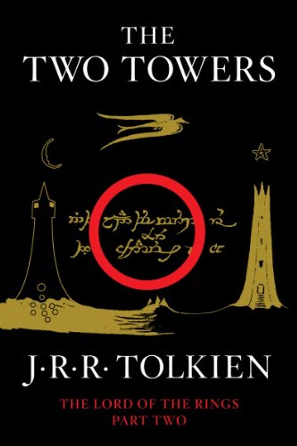 Cover Art for B007978PKY, The Two Towers: Being the Second Part of The Lord of the Rings by J.r.r. Tolkien