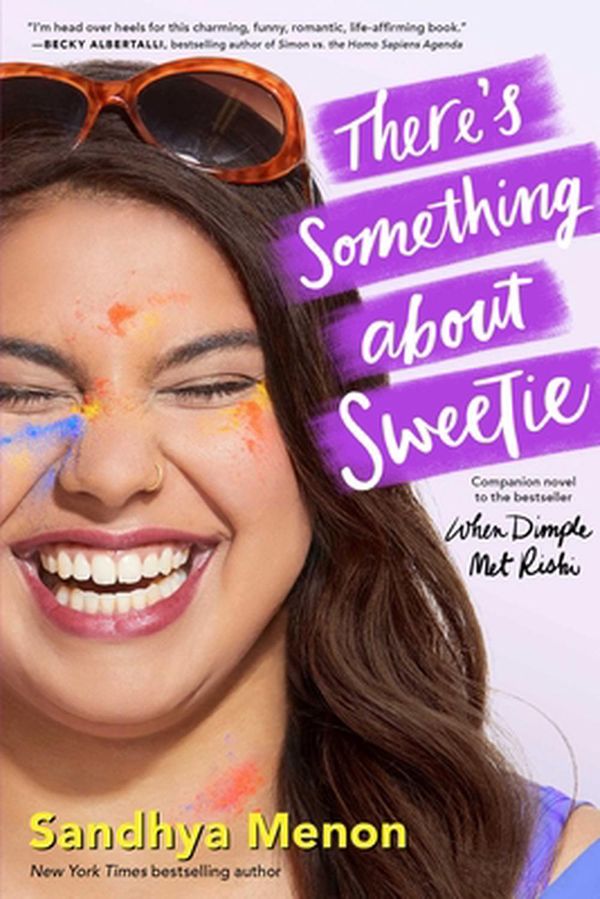 Cover Art for 9781534416796, There's Something About Sweetie by Sandhya Menon