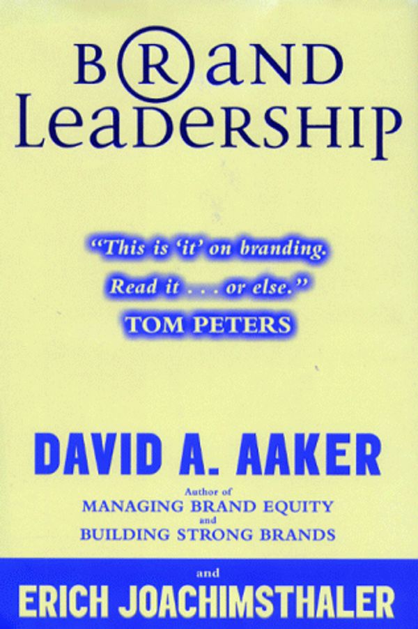 Cover Art for 9780684866451, Brand Leadership: Building Assets in an Information Economy by David Aaker