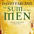 Cover Art for 9781841495606, The Sum Of All Men: Book 1 of the Runelords by David Farland