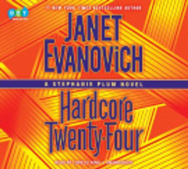 Cover Art for 9780525501374, Hardcore Twenty-Four by Janet Evanovich