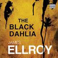 Cover Art for B01B4ZBQZ2, The Black Dahlia by James Ellroy