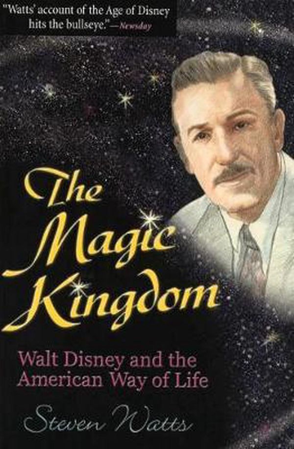 Cover Art for 9780826213792, The Magic Kingdom by Steven Watts