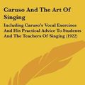 Cover Art for 9781104629939, Caruso and the Art of Singing by Salvatore Fucito