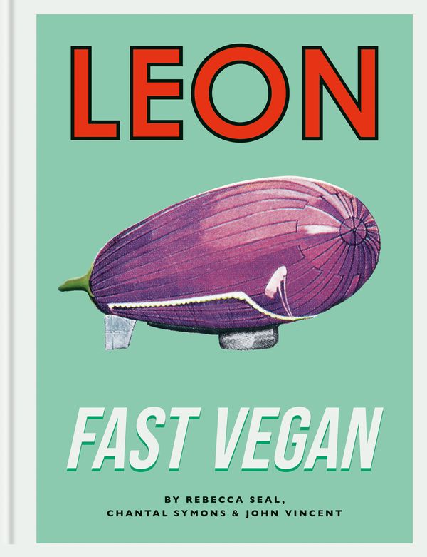 Cover Art for 9781840917192, Leon Fast Vegan by John Vincent