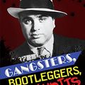 Cover Art for 9781467708951, Gangsters, Bootleggers, and Bandits by Heather Schwartz