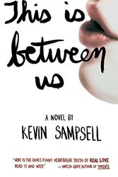 Cover Art for 9781935639701, This Is Between Us by Kevin Sampsell
