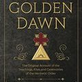 Cover Art for B01APSXKNA, The Golden Dawn: The Original Account of the Teachings, Rites, and Ceremonies of the Hermetic Order by Israel Regardie
