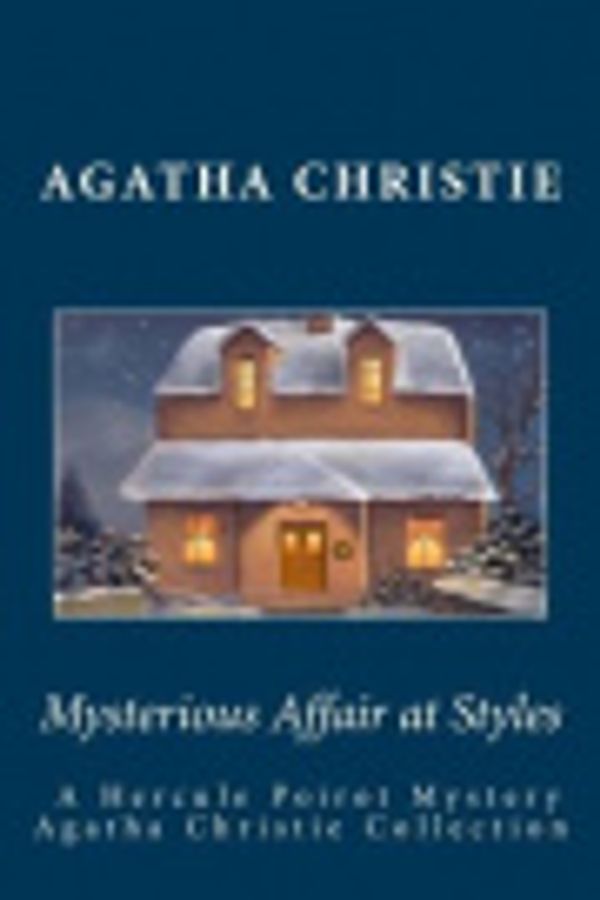 Cover Art for 9781463574284, The Mysterious Affair at Styles by Agatha Christie