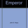 Cover Art for 9780378011723, food for the Emperor by John d. Keys