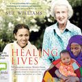 Cover Art for 9781867506782, Healing Lives by Sue Williams