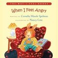Cover Art for 9780807593417, When I Feel Angry by Cornelia Maude Spelman