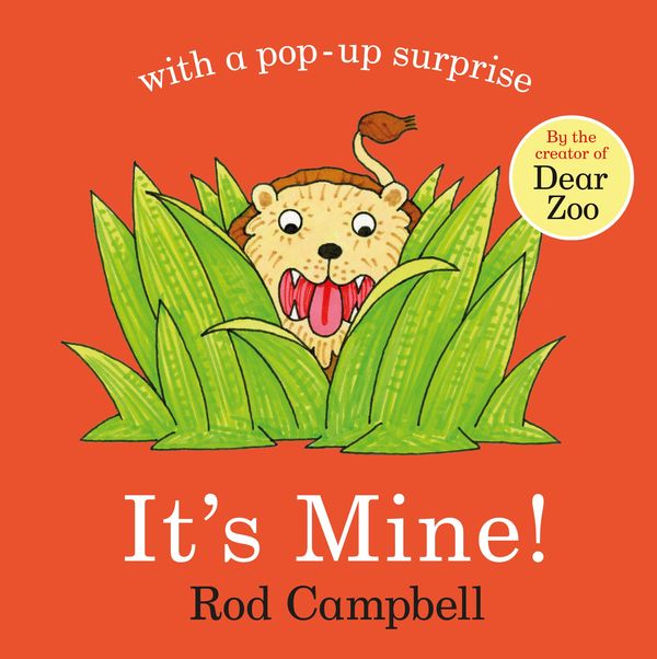 Cover Art for 9781529000566, It's Mine! by Rod Campbell