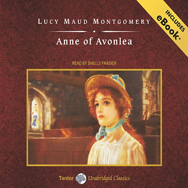 Cover Art for 9781400108688, Anne of Avonlea (Anne of Green Gables) by Lucy Maud Montgomery