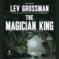 Cover Art for 9781101523674, The Magician King by Lev Grossman, Mark Bramhall