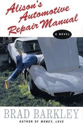 Cover Art for 9780312291389, Alison's Automotive Repair Manual by Brad Barkley