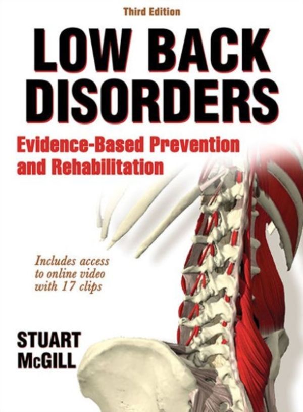 Cover Art for 9781450472913, Low Back Disorders-3rd Edition with Web Resource: Evidence-Based Prevention and Rehabilitation by Stuart McGill
