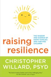 Cover Art for 9781622038671, Raising Resilience by Psy D Christopher Willard