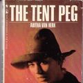 Cover Art for 9780770417130, The Tent Peg by Aritha Van Herk