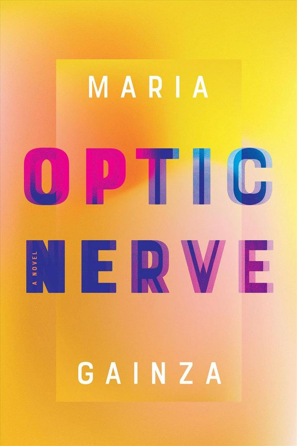 Cover Art for 9781948226165, Optic Nerve by Maria Gainza