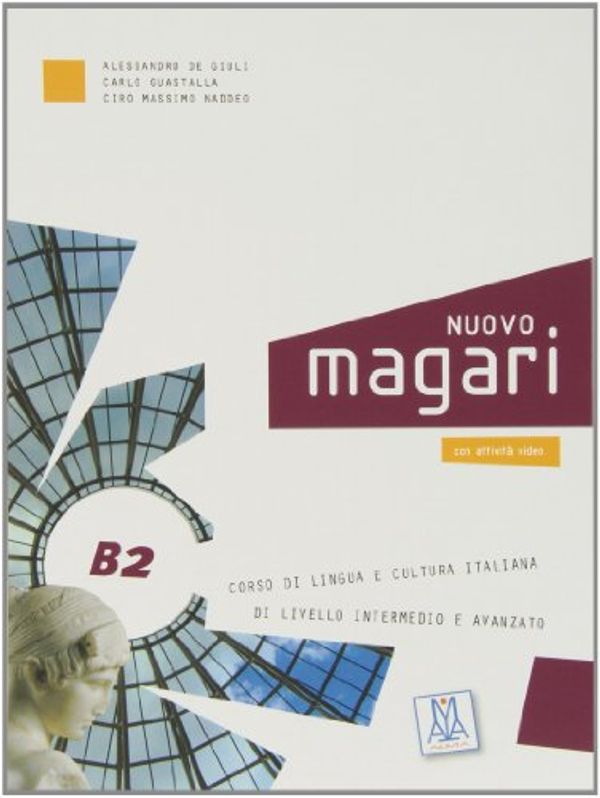 Cover Art for 9788861822832, Nuovo Magari: B2 Libro + CD Audio by Alessandro De Giuli
