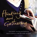 Cover Art for 9780099494072, Hunting and Gathering by Anna Gavalda