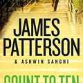 Cover Art for B06XFWDLGR, Count to Ten: A Private Novel by Patterson, James, Sanghi, Ashwin